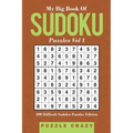 My Big Book Of Soduku Puzzles Vol 1: 200 Difficult Sudoku Puzzles Edition