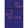 The Creed in Slow Motion
