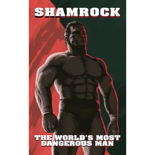 Shamrock: The World's Most Dangerous Man