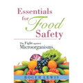 Essentials for Food Safety: The Fight against Microorganisms