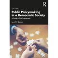 Public Policymaking in a Democratic Society: A Guide to Civic Engagement