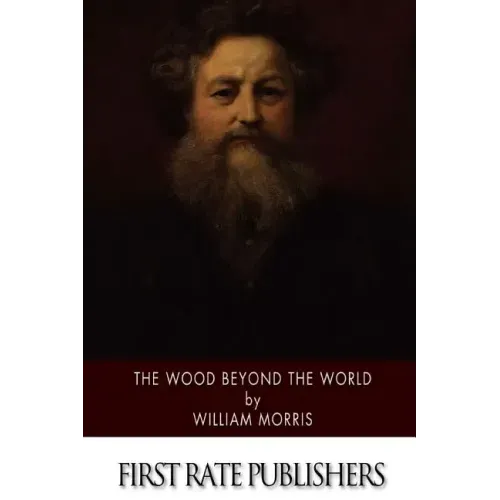 The Wood Beyond the World
