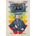 Growing Up Grant: A Gay Life in the Shadow of Ulysses S. Grant