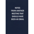 Notes From Another Meeting That Should Have Been An Email