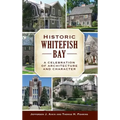 Historic Whitefish Bay: A Celebration of Architecture and Character
