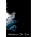 Meditations For Lent