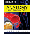 Anatomy & Physiology Coloring Book
