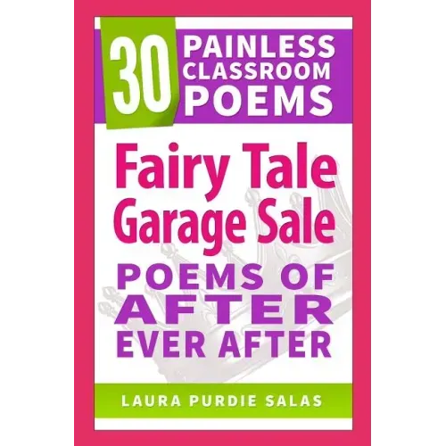 Fairy Tale Garage Sale: Poems of After Ever After