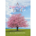 A Poison Tree: A Tree of Life Novel