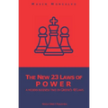 The New 23 Laws of Power: a modern business take on Greene's 48 Laws