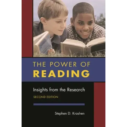 The Power of Reading, Second Edition: Insights from the Research