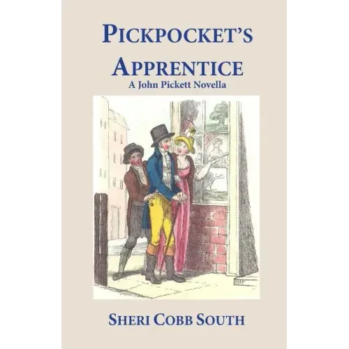 Pickpocket's Apprentice: A John Pickett Novella