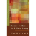 Homework Manual for Biblical Living: Vol. 1, Personal and Interpersonal Problems