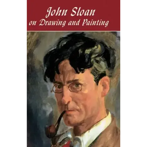 John Sloan on Drawing and Painting