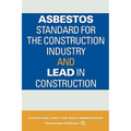Asbestos Standard for the Construction Industry and Lead in Construction