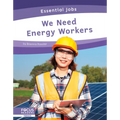 We Need Energy Workers