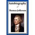 Autobiography of Thomas Jefferson