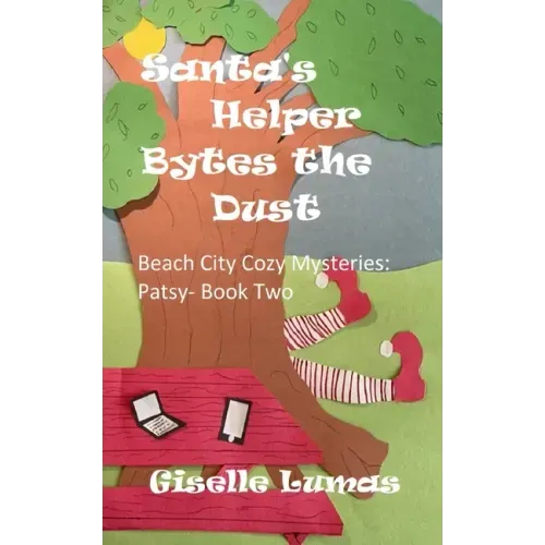Santa's Helper Bytes the Dust: Beach City Cozy Mysteries: Patsy- Book Two