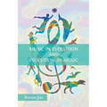 Music in Evolution and Evolution in Music