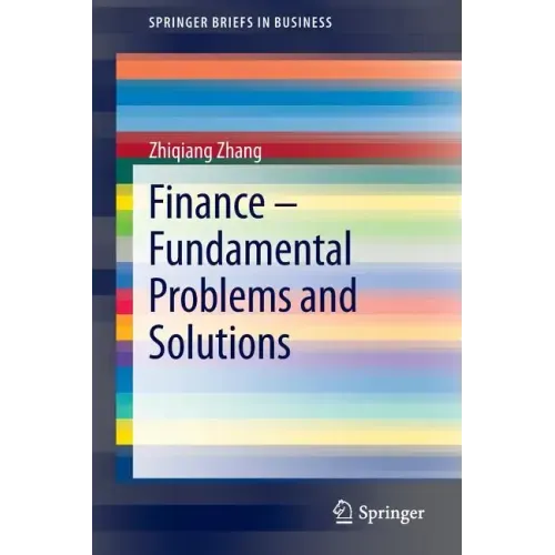 Finance - Fundamental Problems and Solutions
