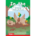 In the Muck: Prek/K: Book 13