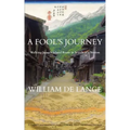 A Fool's Journey: Walking Japan's Inland Route in Search of a Notion