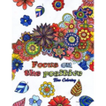 Focus on the Positive: Good Vibes Positive Quotes and Motivational Sayings Coloring Book for Adults