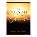 In Pursuit of His Glory