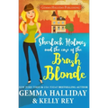 Sherlock Holmes and the Case of the Brash Blonde