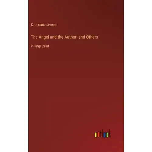 The Angel and the Author, and Others: in large print