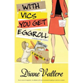 With Vics You Get Eggroll