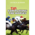 Tips for Playing the Horses