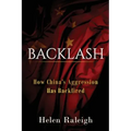 Backlash: How China's Aggression Has Backfired