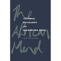 Colonial Psychiatry and the African Mind