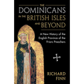 The Dominicans in the British Isles and Beyond
