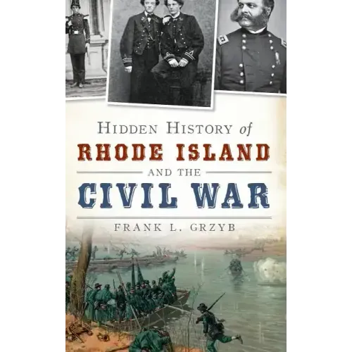 Hidden History of Rhode Island and the Civil War