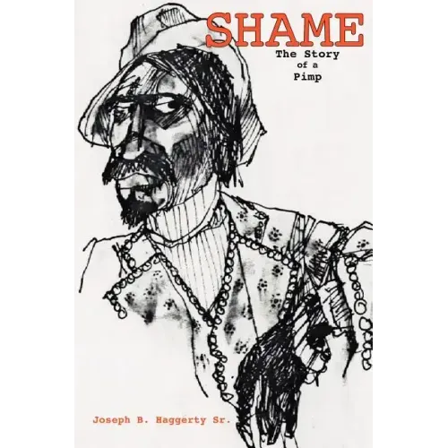 Shame: The Story of a Pimp