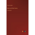 Music, and Other Poems: in large print