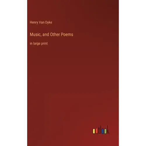 Music, and Other Poems: in large print