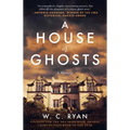 A House of Ghosts: A Gripping Murder Mystery Set in a Haunted House