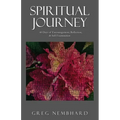 Spiritual Journey: 40 Days of Encouragement, Reflection, & Self-Examination