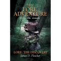 Lore Adventure: Lore: The Discovery