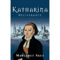 Katharina: Deliverance