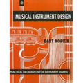 Musical Instrument Design: Practical Information for Instrument Making