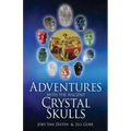 Adventures with the Ancient Crystal Skulls