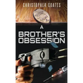 A Brother's Obsession