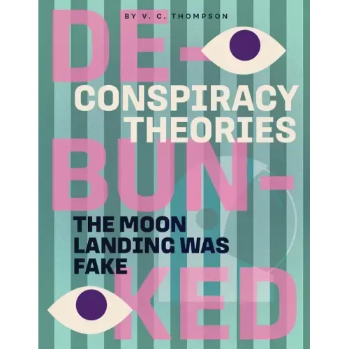 The Moon Landing Was Fake