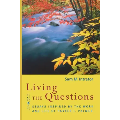 Living the Questions