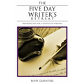 The Five Day Writer's Retreat: Preparing You for a Lifestyle of Writing