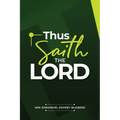 Thou Saith the Lord